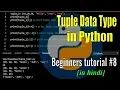 Python tutorial for beginners - Tuple data type its methods hindi