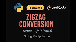 LeetCode 6 Zigzag Conversion Python Solution String Manipulation