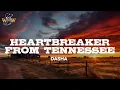 Download Lagu Dasha - Heartbreaker From Tennessee (Lyrics)