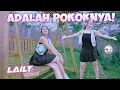Lagu ADALAH POKOKNYA ! - Laily Suci (Official M/V)