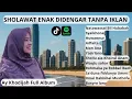 Ai Khodijah Full Terbaru 2025 | Sholawat Penyejuk Hati Tanpa Iklan | Sholawat Merdu