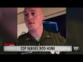 State Trooper Barges Into Man s Home Without A Warrant