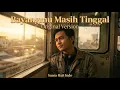 Lagu Bayangmu Masih Tinggal Original Version – Pop Indo | Suara Hati Indo