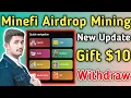 Minefi Airdrop Mining App | Minefi Gift $10 Account Create Withdraw | Minefi Airdrop Crypto 2025