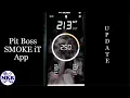 Pit Boss SMOKE iT Wifi Controller App UPDATE and Questions Answered