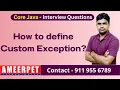 How to define custom exception in java ameerpet technologies By srinivas