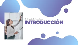 Introducción a la Agilidad y Metodologías Ágiles