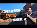 5 THINGS TO KNOW BEFORE MOVING TO LEBANON OREGON Living in Lebanon Oregon