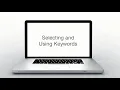 Selecting and Using Keywords