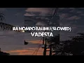 Download Lagu Ranompo Balimu (slowed + underwater) - Vadesta