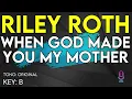 Download Lagu Riley Roth - When God Made You My Mother - Karaoke Instrumental