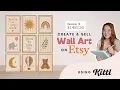 How to Create Wall Art Printables and Sell on Etsy