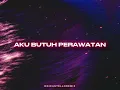 Download Lagu DJ VIRAL TIKTOK - AKU BUTUH PERAWATAN - ( GII REMIX )