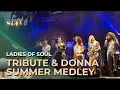 Download Lagu Ladies of Soul 2016 | Tribute \u0026 Donna Summer Medley