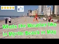 What is the Weather Like in Myrtle Beach in May