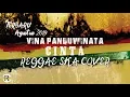 Download Lagu Vina Panduwinata - CINTA Reggae SKA cover