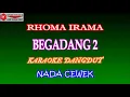 Download Lagu KARAOKE DANGDUT BEGADANG 2 - RHOMA IRAMA - NADA CEWEK (COVER)