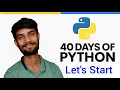 Starting 40 Days of Python Journey Learn Python from Zero to Hero