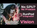 Run Cubric Vision on a RunPod Cloud GPU Full Setup Guide