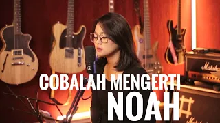 noah cobalah mengerti cover by manda rose