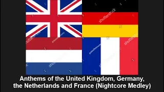 Download Anthems of the United Kingdom, Germany, the Netherlands and France (Nightcore Medley) MP3