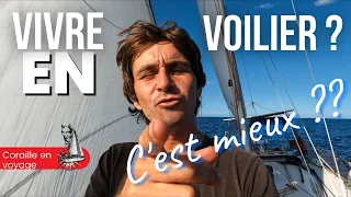 Le voilier régle t’il tous les problèmes ?? !! Voilier Coraille en voyage