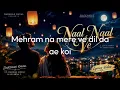 Naal Naal Ve ❤️ | Darshan Raval & Suvarna Tiwari | Romantic Lyrics Video#NaalNaalVe #Darshan