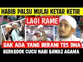 Download Lagu 💥 LAGI RAME‼️ HABIB PALSU MULAI KETAR KETIR ❗TIDAK BERANI TES DNA, PALSU KOK BERKEDOK CUCU NABI