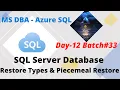 DAY12 SQL Server Database Restore Types Piecemeal Restore