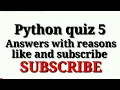 Python quiz 5 Answers with Reasons Prutor ai KNC 402 No UFM