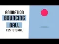 Bouncing Ball Animation CSS CSS Animation CSS Tutorials
