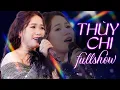 Download Lagu Thuỳ Chi Mới Nhất FullShow - Đêm Nhạc Đặc Biệt Live Những Ca Khúc Hay Nhất của Thuỳ Chi
