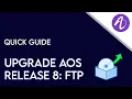 Upgrading Alcatel-Lucent AOS 8 Switch Software FTP Quick Guide