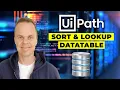 How to Sort and Lookup Data Table in UiPath with net DateTime - Full Tutorial