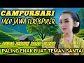 Download Lagu FULL ALBUM CAMPURSARI SRAGENAN TERBARU PALING ENAK BUAT TEMAN SANTAI