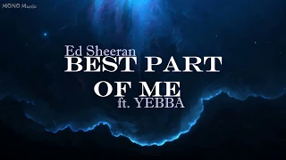 Ed Sheeran Best Part Of Me Feat YEBBA Official Audio 
