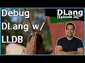 Dlang Episode 26 D Language - Debugging with lldb Mac demonstration with LDC2 and DMD