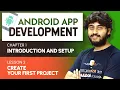 Basics of Android Chapter 1 L2 Create your first Project
