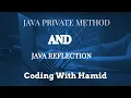 Unlocking Java s Private Methods with Reflection