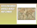 REVIEW 2026 HolyCowCanvas Vintage World Map Canvas Features