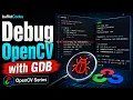 Debug OpenCV s C Source Code with GDB