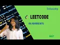 190 Reverse Bits Leetcode POTD Python