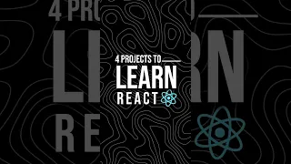 4 Projects to LEARN REACT Beginners to Advance