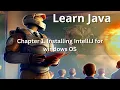 Simplilearn java Chapter 1 Installing IntelliJ and how to become a software engineer