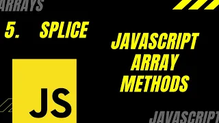 Javascript Array Methods - Splice