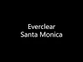 Everclear - Santa Monica
