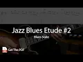 Jazz Blues Etude - Blues Scale Free PDF