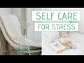 SELF CARE IDEAS for stress 20 SELF CARE TIPS to de-stress and relax