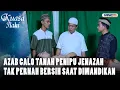 Azab Calo Tanah Penipu Jenazah Tak Pernah Bersih Saat Dimandikan | KUASA ILAHI
