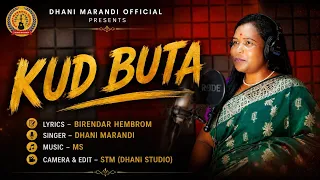 KUD BUTA STUDIO VERSION//DHANI MARANDI//NEW SANTHALI FULL VIDEO #dhanimarandiofficial